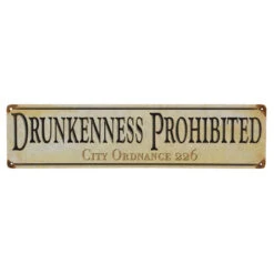 Drunkenness Prohibited Metal Bar Sign