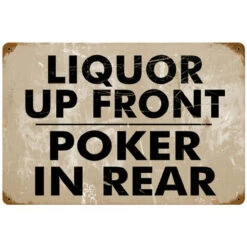 Vintage Liquor Up Front Poker In Rear Metal Bar Sign